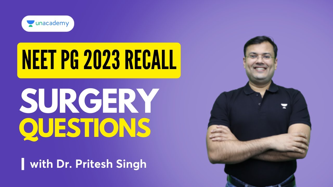 NEET PG 2023, Surgery Recall Questions | Dr. Pritesh Singh