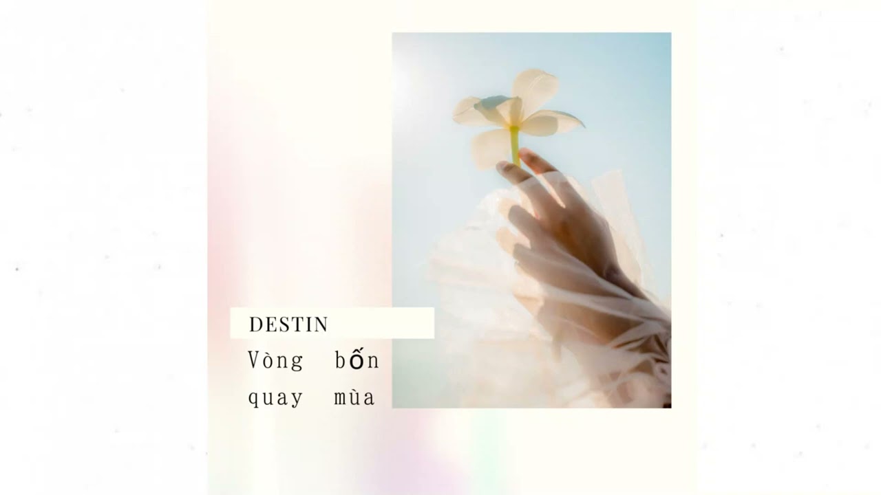 Bốn mùa cùng em - Destin