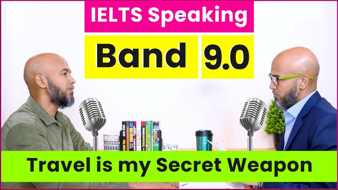 IELTS Speaking Band 9: Expert vs Expert !! The Power of Travel Stories - Practice Test