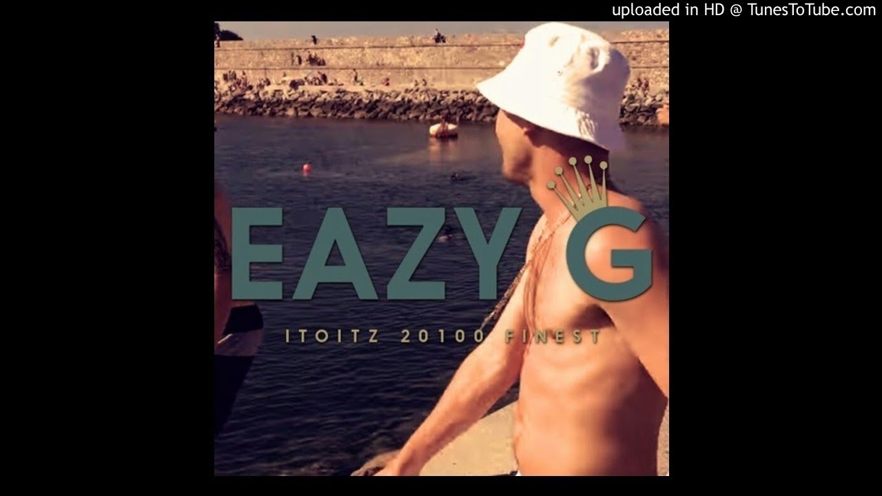ITOITZ 20100 FINEST - EAZY G