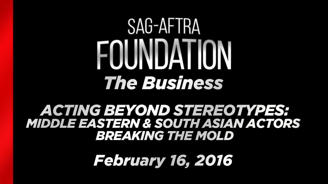 The Business: Acting Beyond Stereotypes: Middle Eastern & South Asian Actors Breaking the Mold