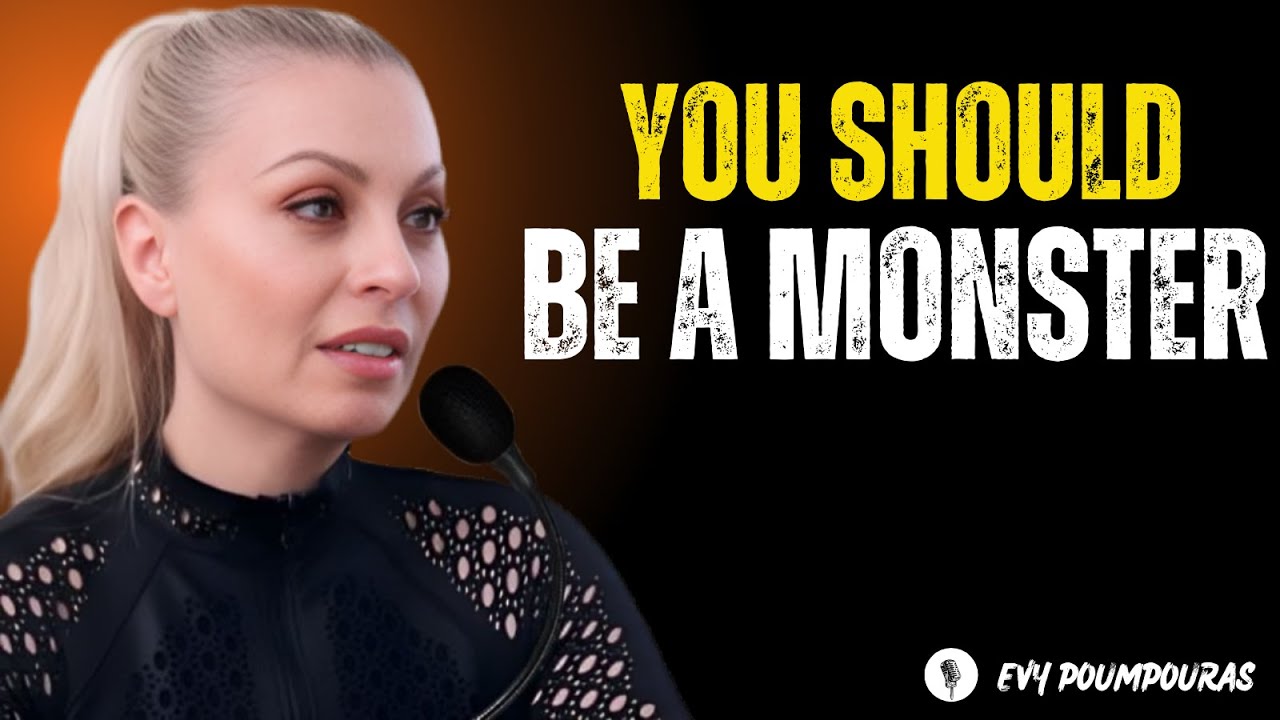 You Should Be A Monster Evy Poumpouras