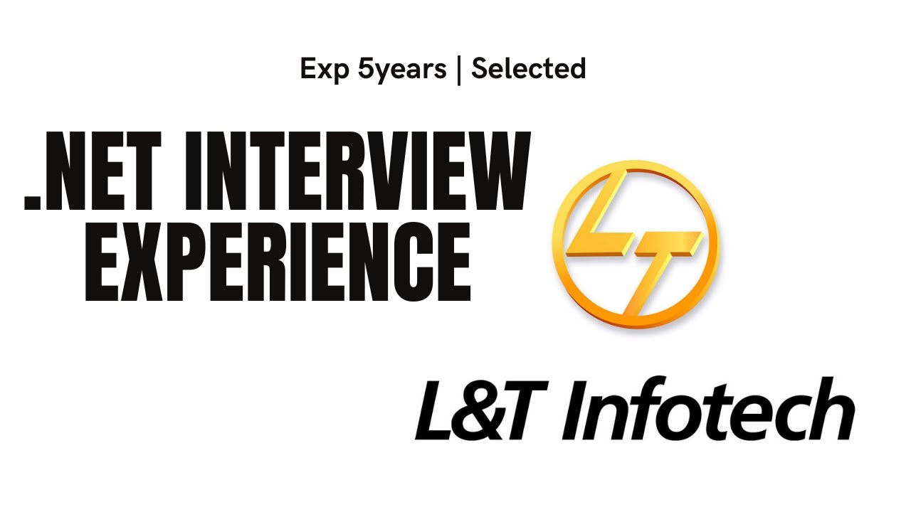 L&T .Net interview Experience|5 years | Selected