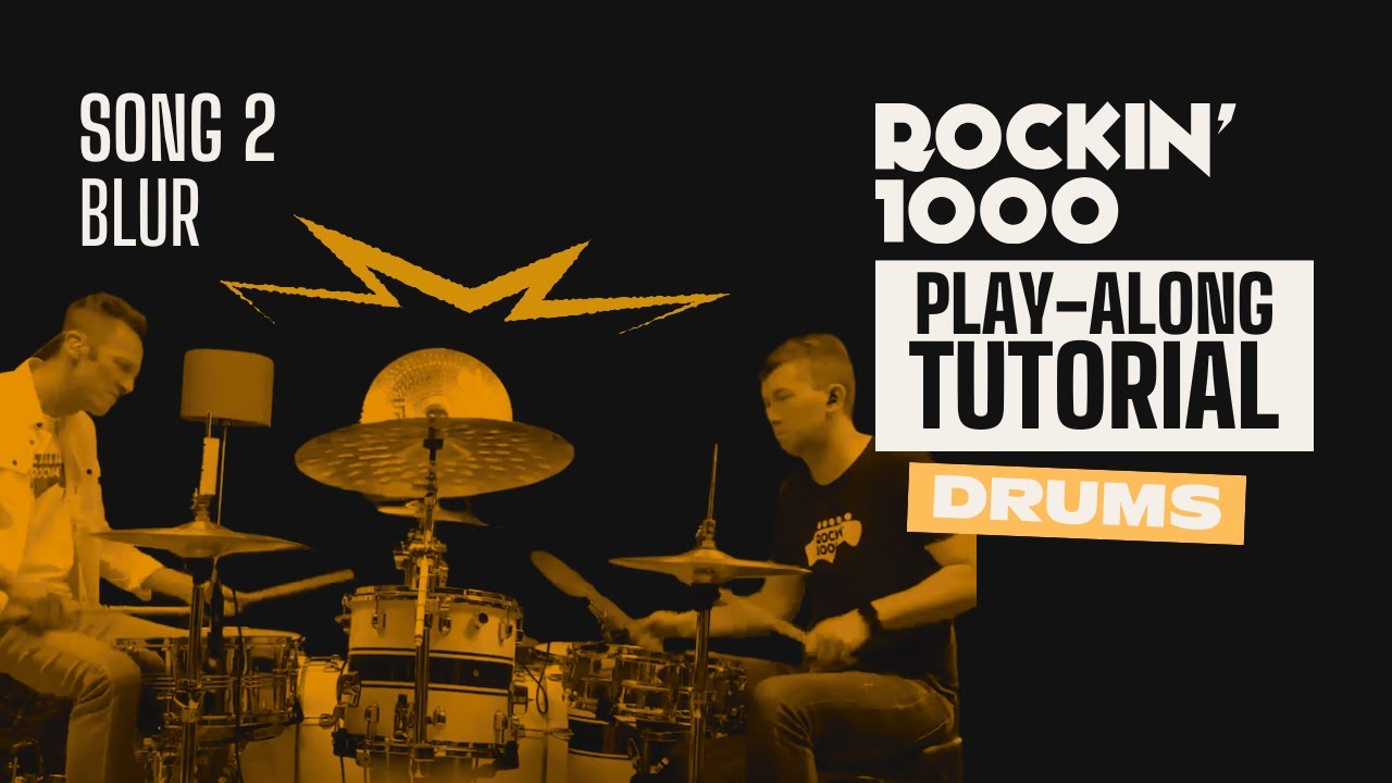 Drum Tutorial – Song 2 (Blur) | Rockin’1000 Play-Along
