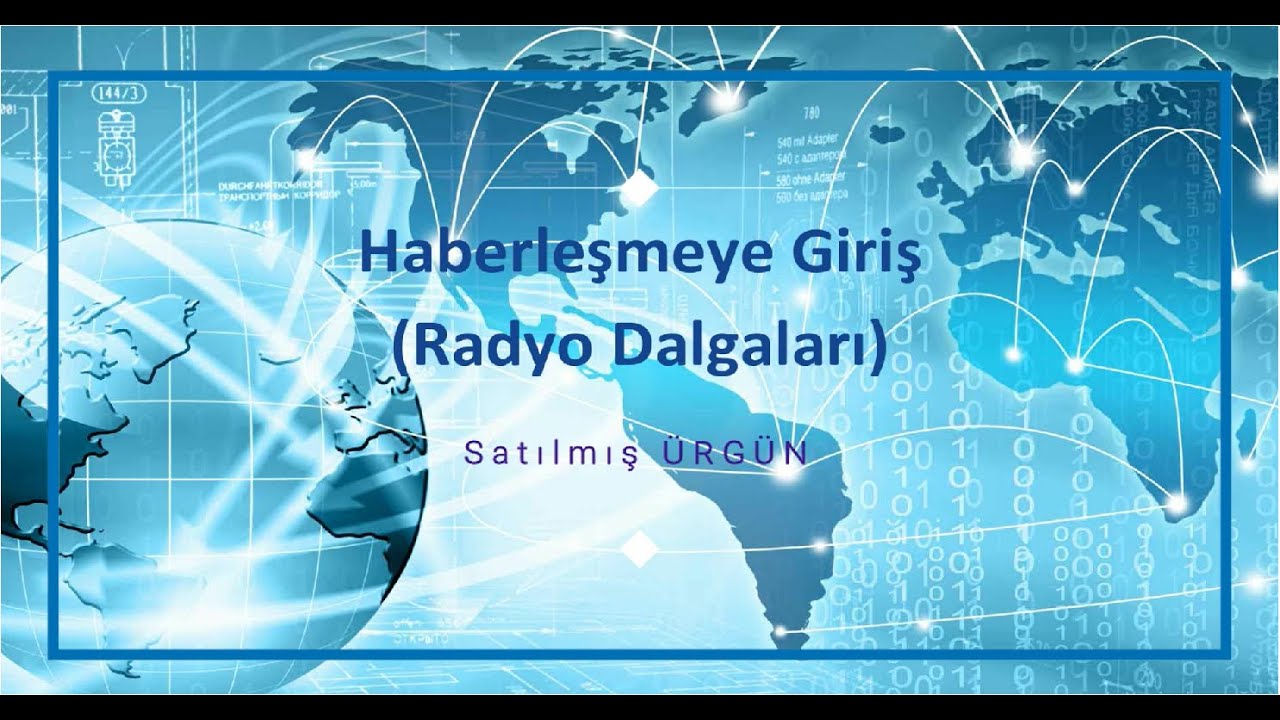 Haberleşmeye Giriş 2 (Radyo Dalgaları)