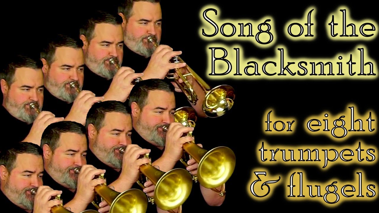 Song of the Blacksmith (Gustav Holst) for 8 Trumpets & Flugelhorns