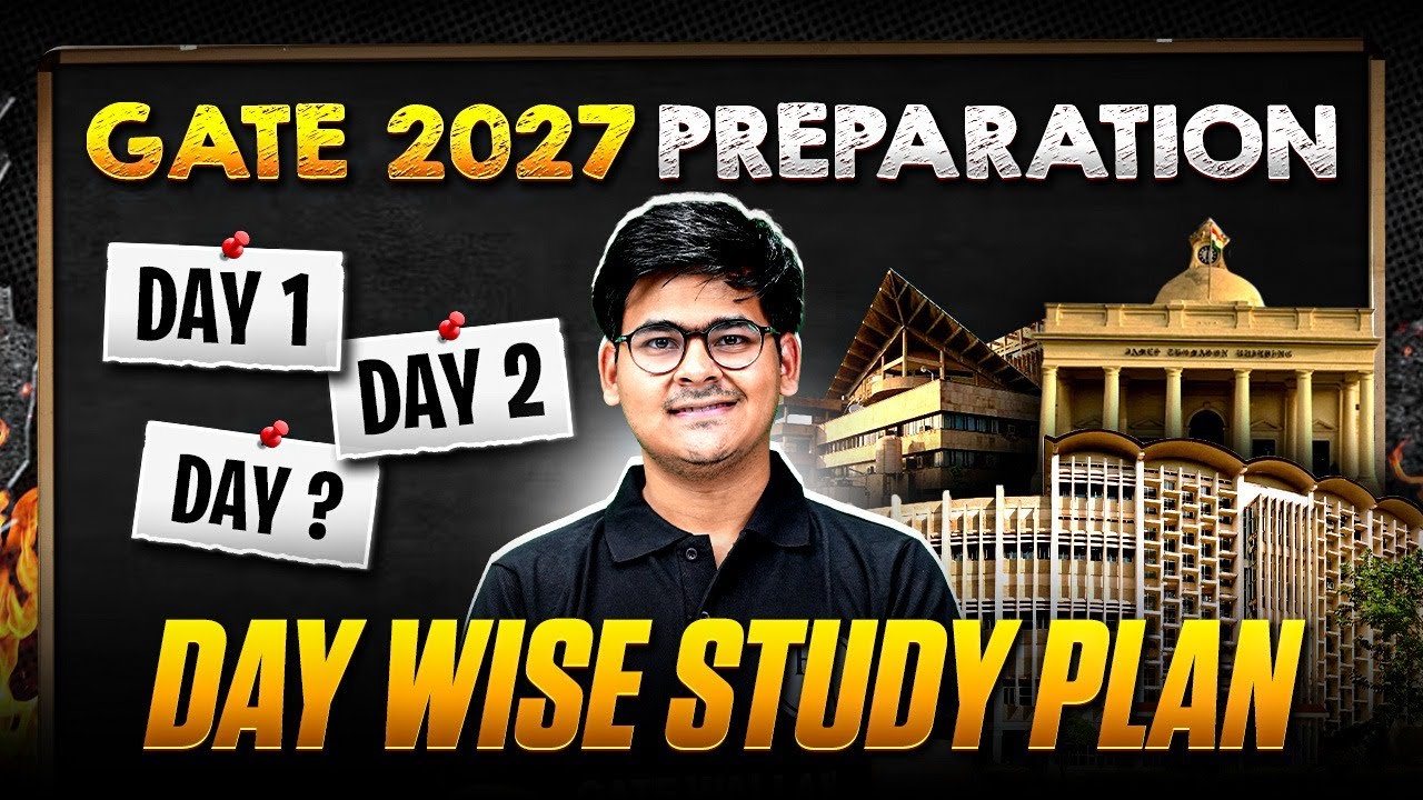 GATE 2027 Preparation Strategy | Complete Day Wise Study Plan for Beginners