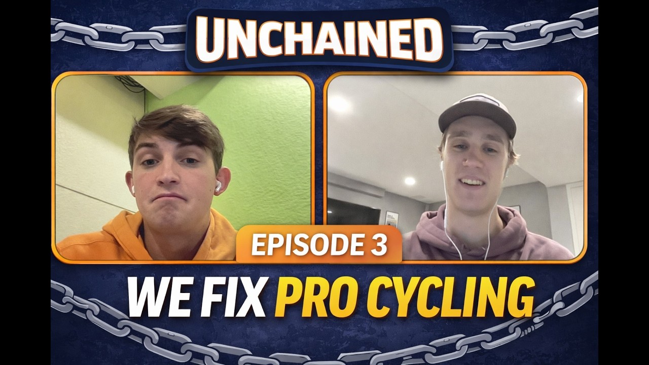 We Fix Pro Cycling | Unchained Ep. 3