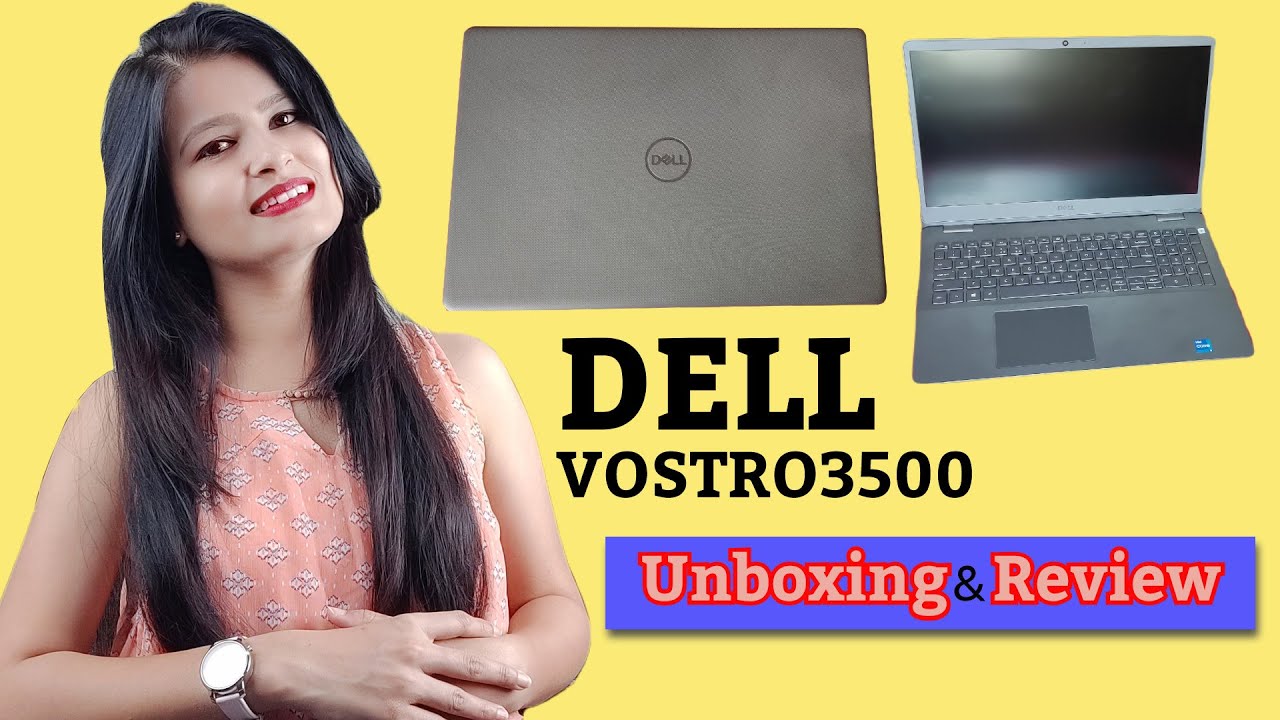laptop | dell vostro 3500 unboxing and review | dell | Dr Deepika Yadav | dentist | just a girl