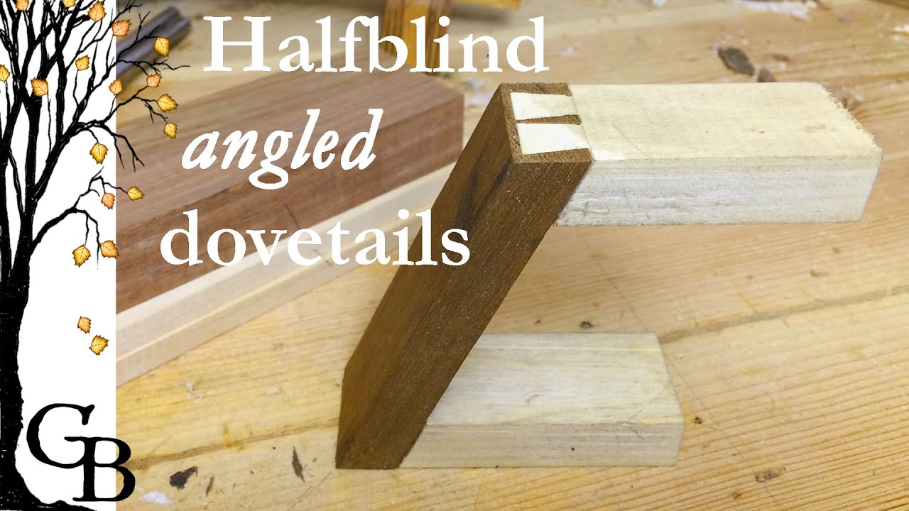 How to: cut half-blind angled dovetails!