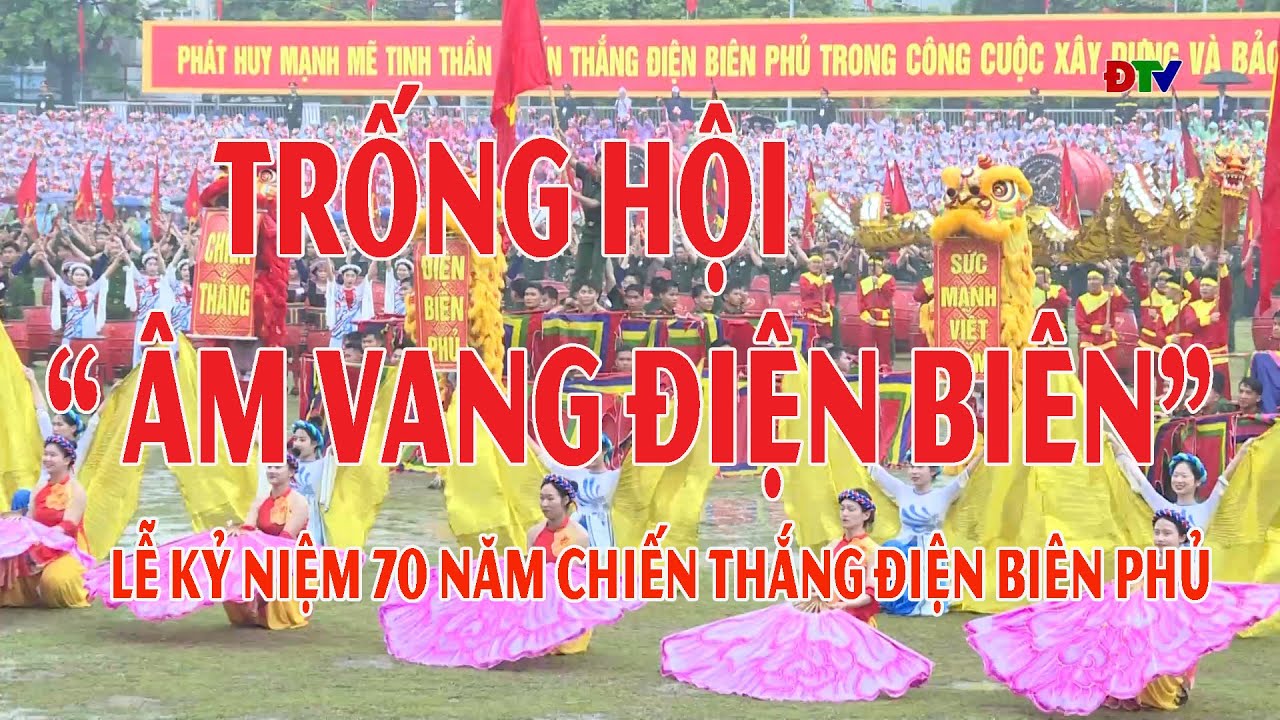 ĐIỆN BIÊN - TRỐNG HỘI ''ÂM VANG ĐIỆN BIÊN''