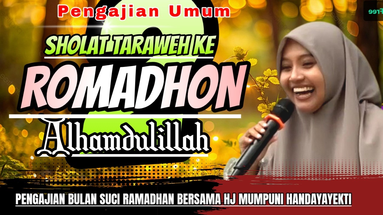 NGAJI MALAM BA'DA TARAWEH KE 2 BULAN SUCI RAMADHAN BERSAMA HJ MUMPUNI HANDAYAYEKTI LIVE PURBALINGGA