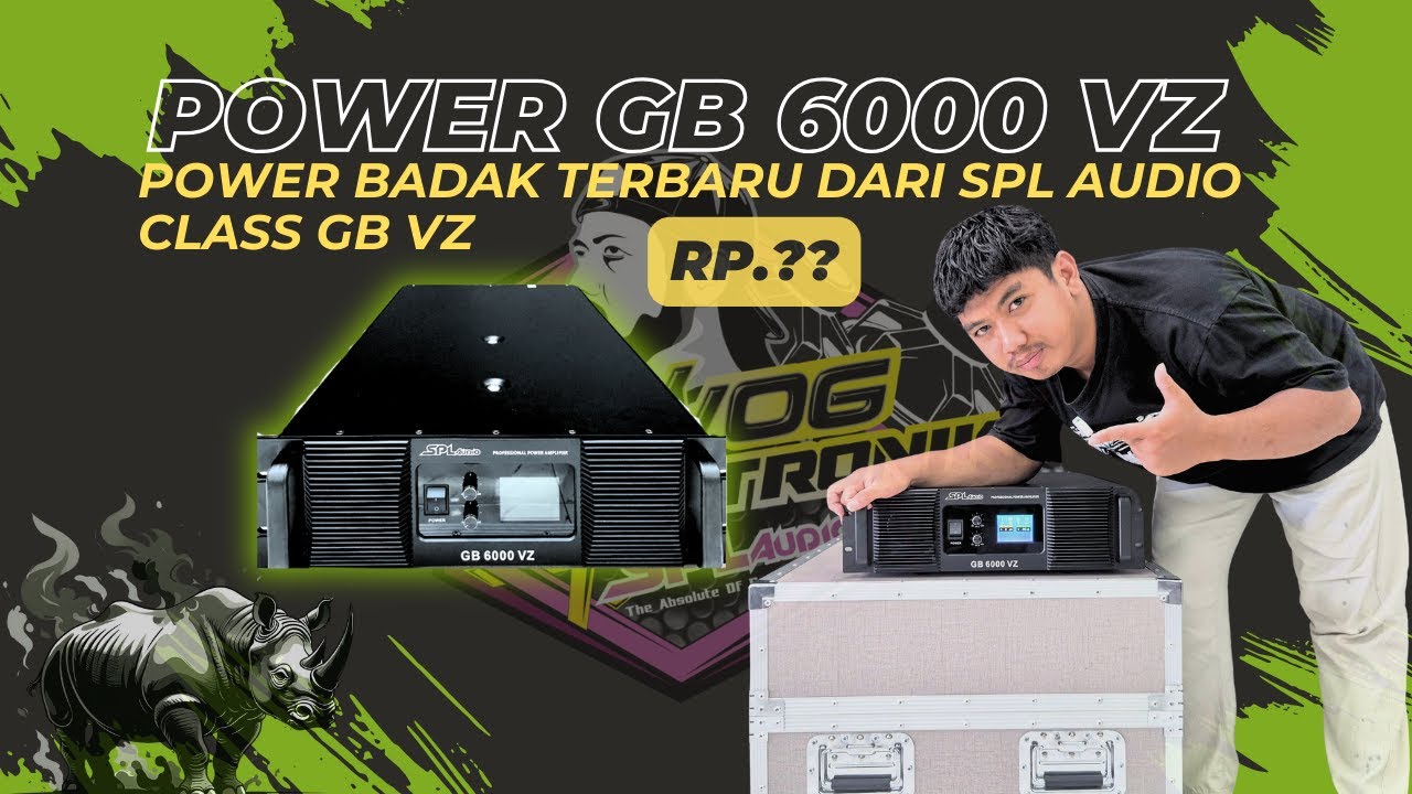 REVIEW !! POWER BADAK TERBARU DARI SPL AUDIO CLASS GB VZ 😱 POWER GB 6000 VZ 🔥|| BREWOG SPL AUDIO