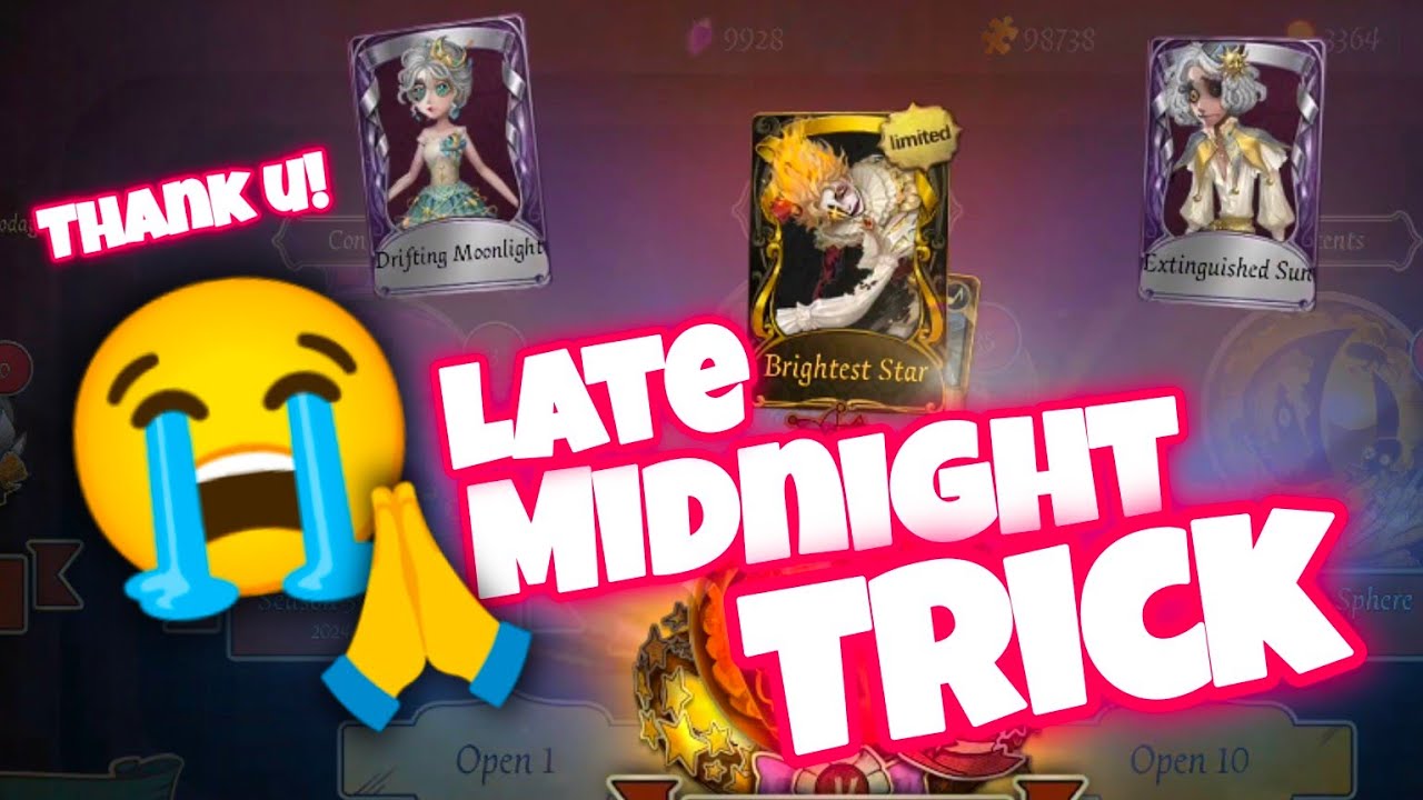 I'm kinda late for Midnight Trick, didn't expect this! Thank you! Gacha Essence 3 S34 Identity V