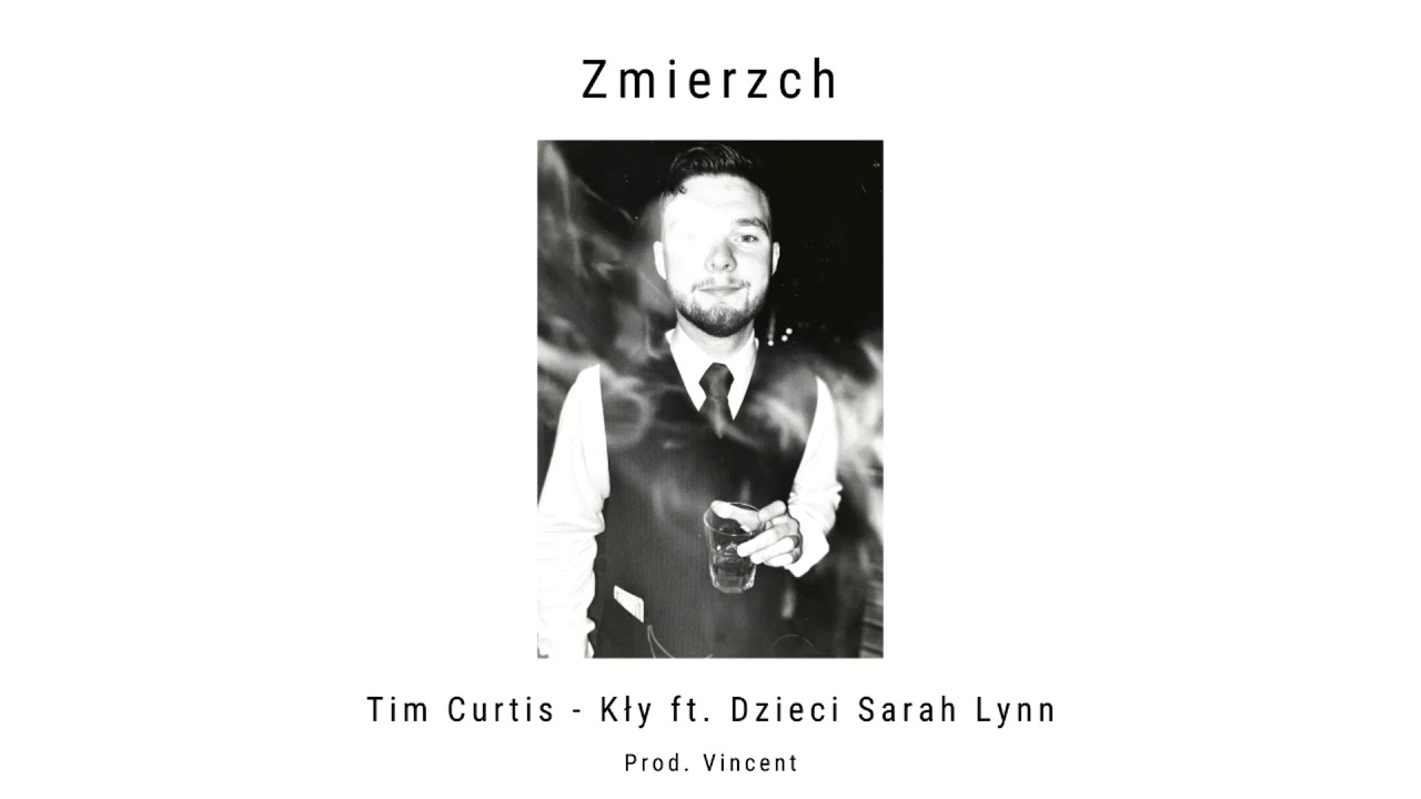 Tim Curtis - Kły feat. Dzieci Sarah Lynn (Prod. Vincent)