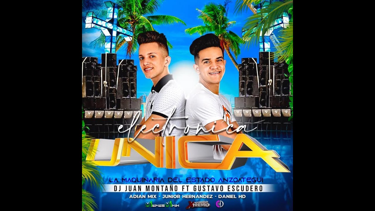 Electrónica trascendental Única la maquinaria de anzoategui Dj Juan Montaño Ft Gustavo Escudero