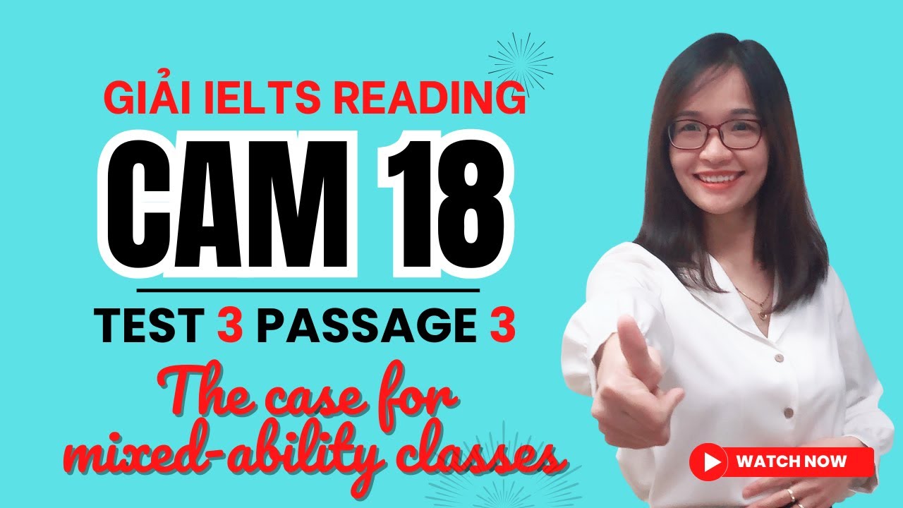 Giải Reading Cambridge 18 Test 3 Passage 3: The case for mixed-ability classes | IELTS Thanh Loan
