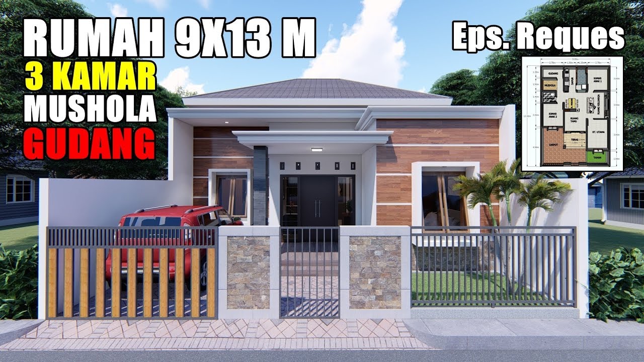 DESAIN RUMAH 9X13 M MODERN TROPIS DENGAN 3 KAMAR TIDUR DAN ADA MUSHOLANYA