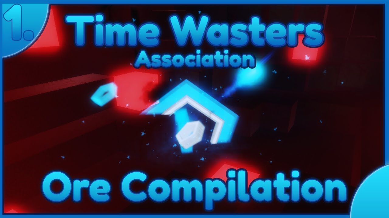 REx: Reincarnated: Time Wasters Association Global Ore Compilation! [ROBLOX]