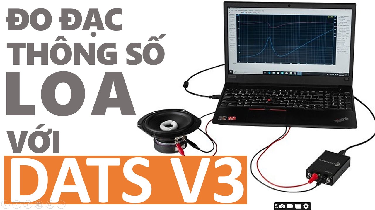 Hướng dẫn đo thông số kỹ thuật của loa bằng Dayton Audio DATS V3