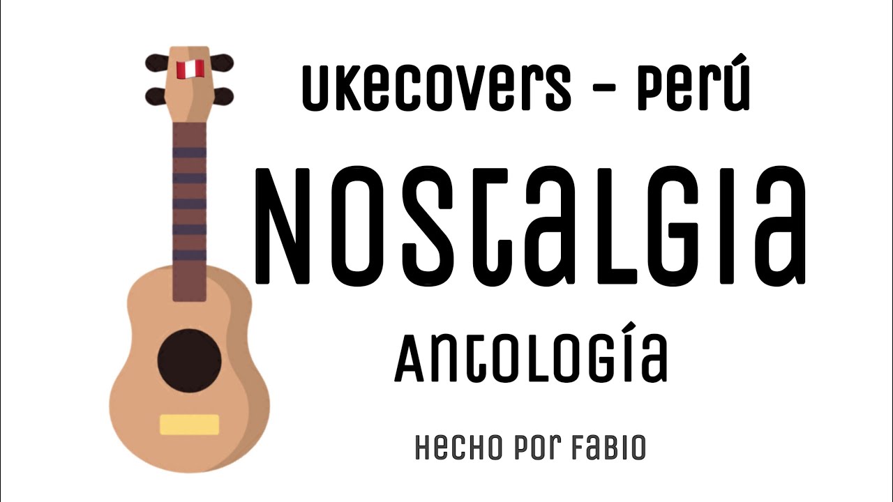 NOSTALGIA - ANTOLOGÍA- Ukelele cover by Fabio