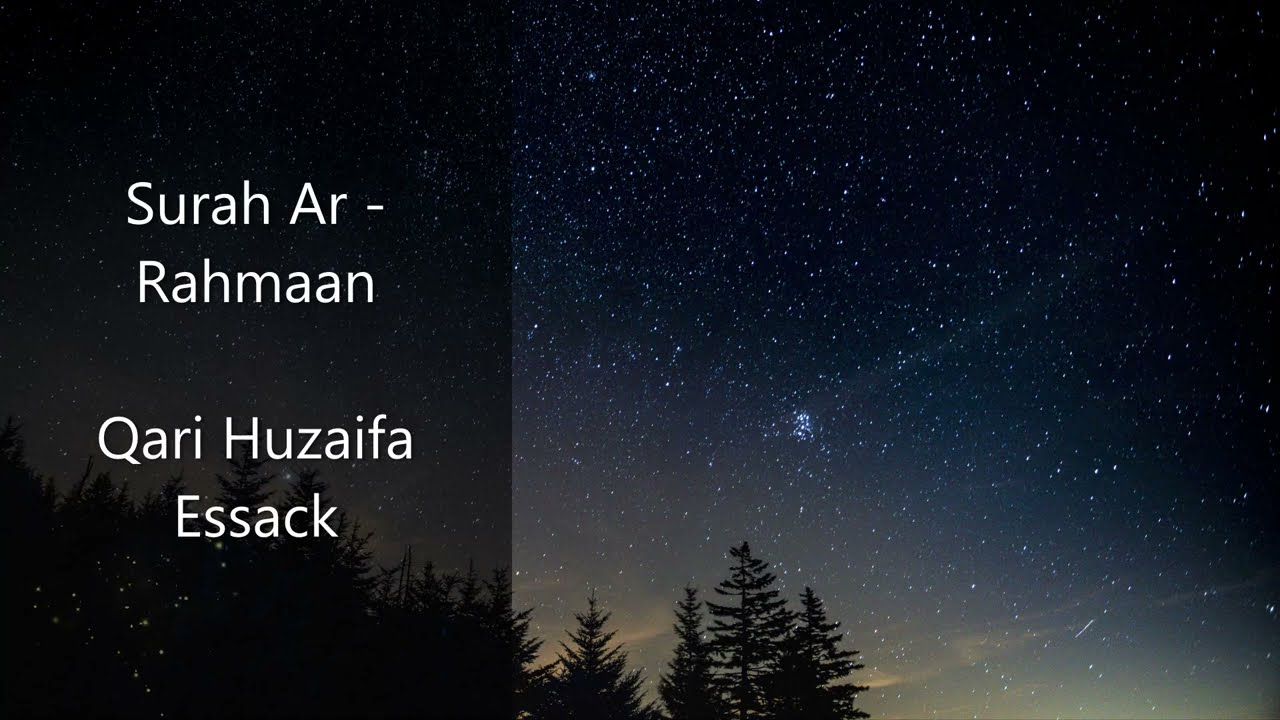 Surah Rahmaan   Qari Huzaifa Essack