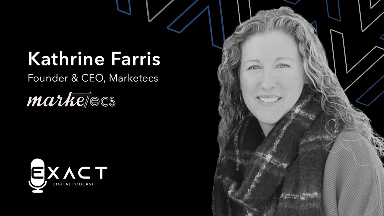 Marketecs CEO and Founder Kathrine Farris On Agency Evolution