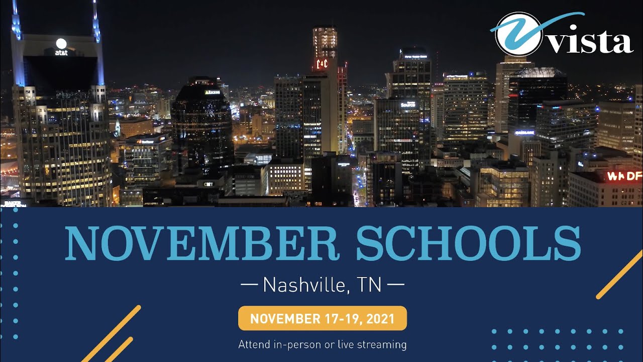 Vista November 2021 Schools - What You'll Be Missing