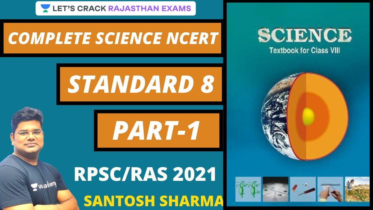Complete Science | Part-1 | NCERT Class 8 | RPSC/RAS 2021 | Santosh Sharma