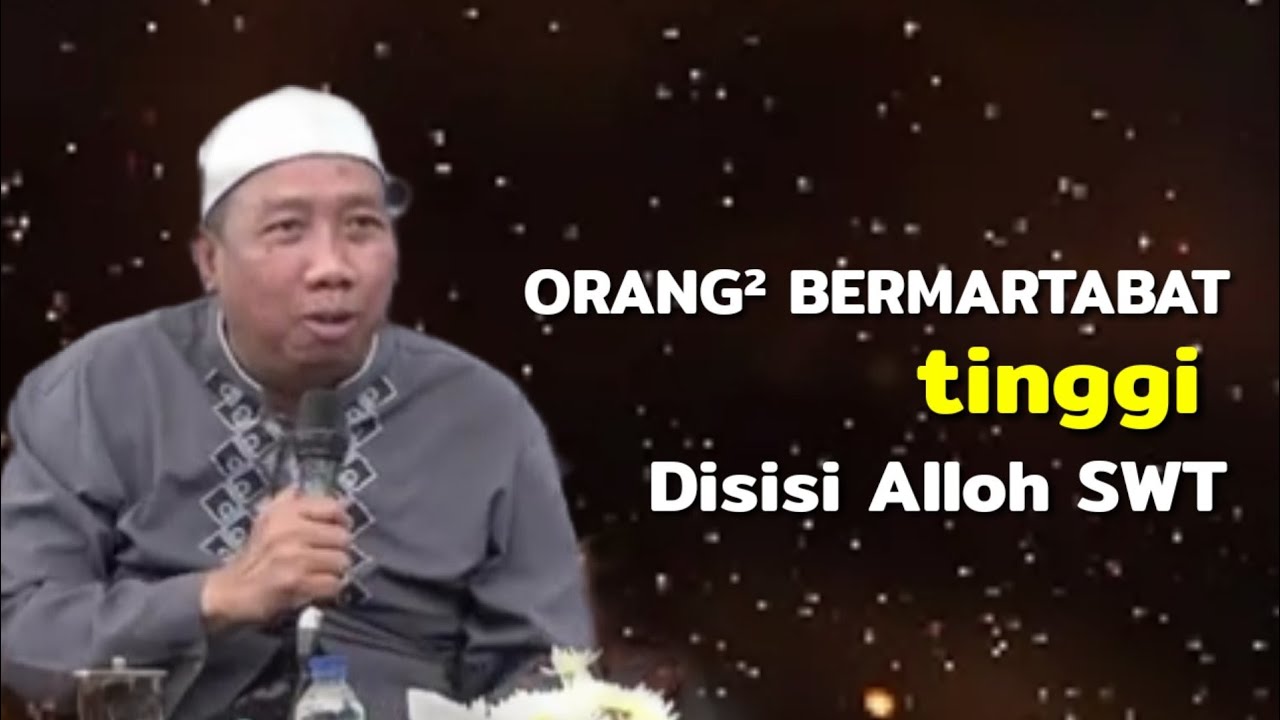 Majlis Ta'lim Gus Qoyyum - Orang² Tingkat Tinggi
