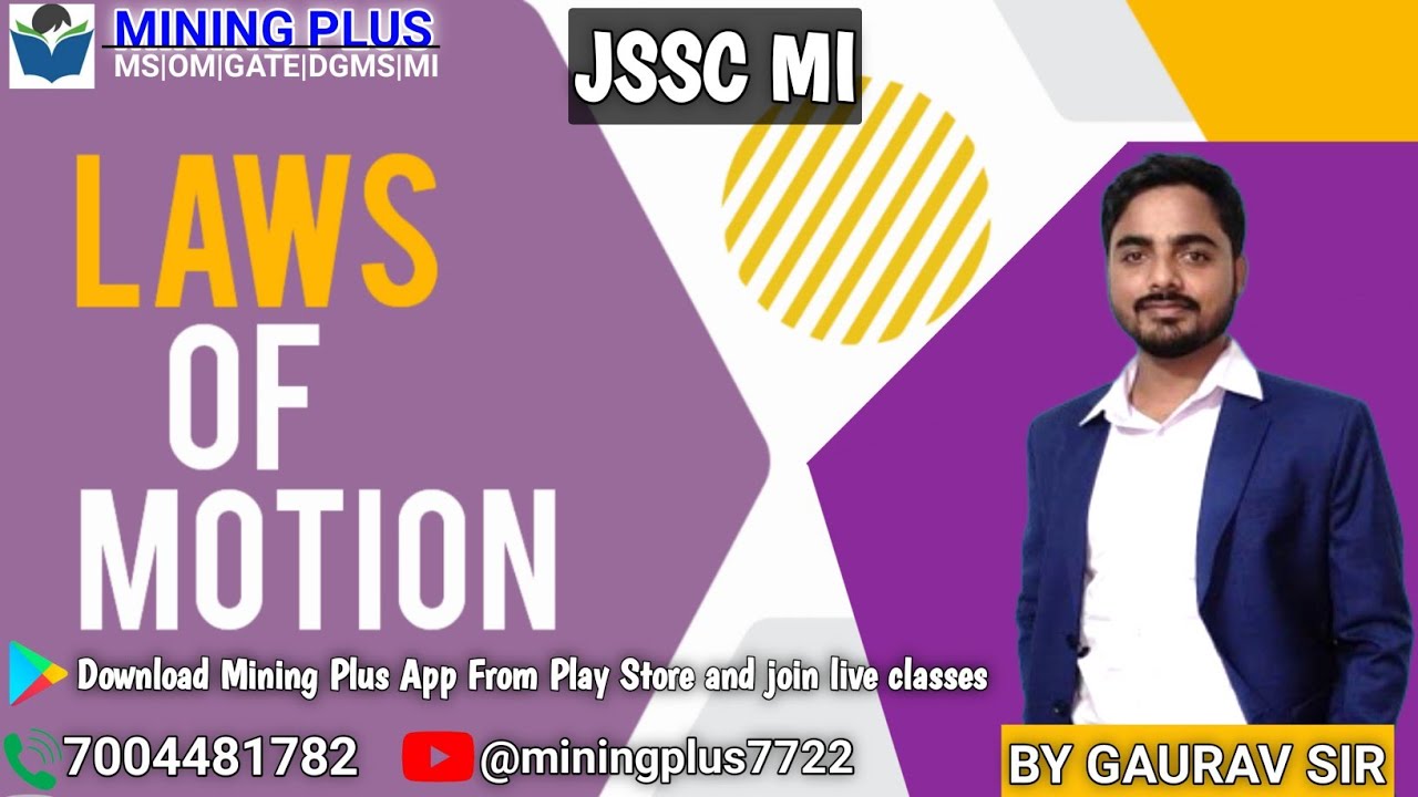 JHARKHAND MINES INSPECTOR /LAWS OF MOTION