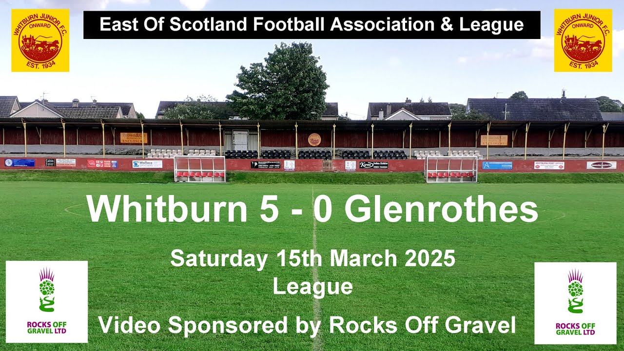Whitburn v Glenrothes 15-3-2025