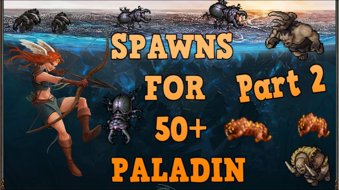 Tibia [Where to hunt RP] - SPAWNS FOR PALADINS 50lvl+ part. 2