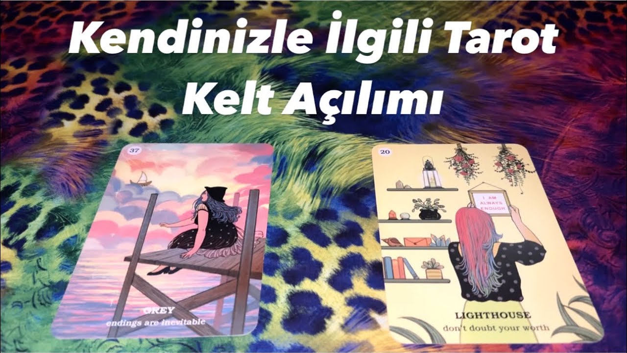 Deste Seç- Kendinizle İlgili Tarot Kelt Açılımı