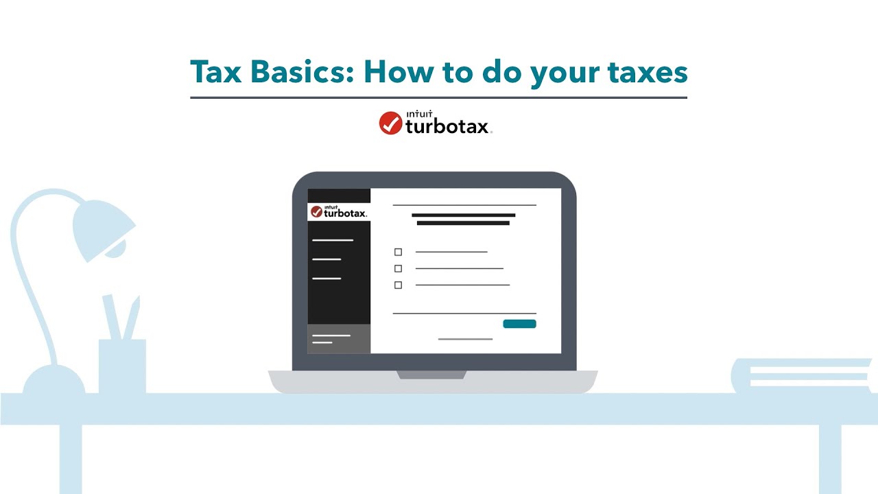 Tax Basics: How To Do Your Taxes