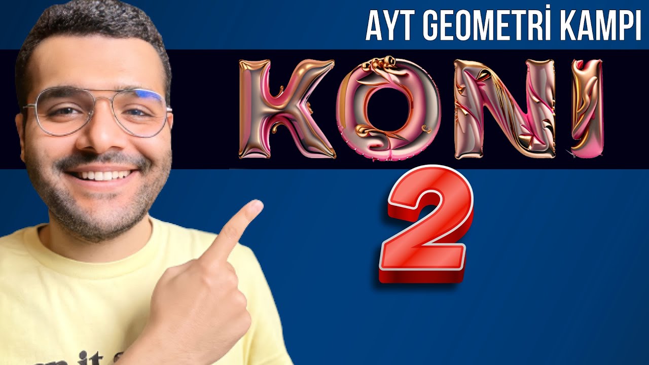 KONİ - 2 | Soru Çözümü - AYT Geometri KAMPI - Katı Cisimler 2023