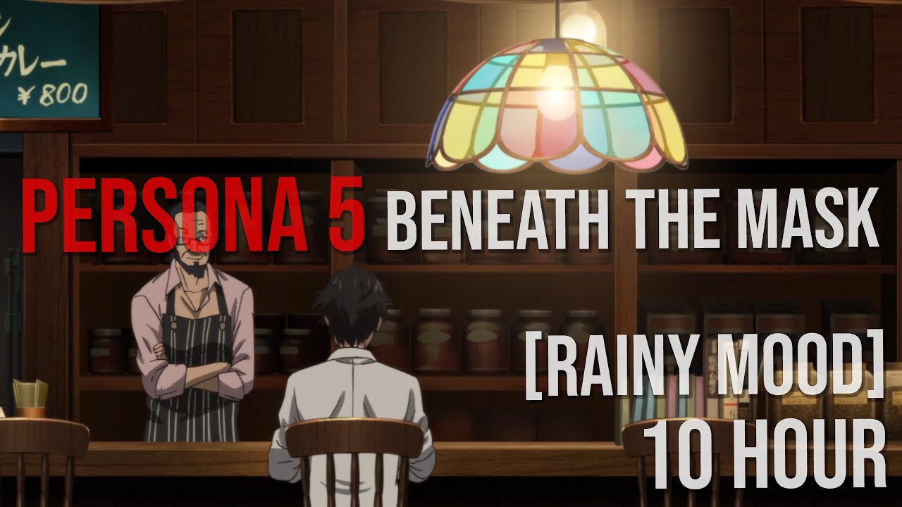 Persona 5 - Beneath the Mask [Rainy Mood] [Café Ambiance] 10 Hour