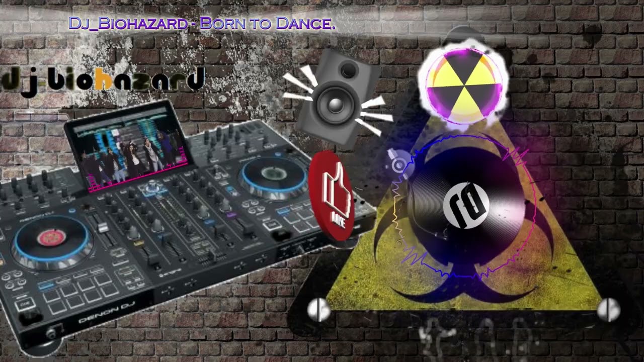 Dj_Biohazard - Born to Dance.