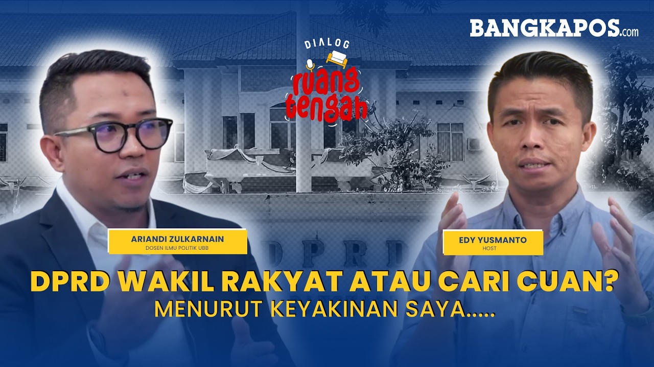 DPRD Wakil Rakyat atau Cari Cuan? Menurut Keyakinan Saya..... || Dialog Ruang Tengah
