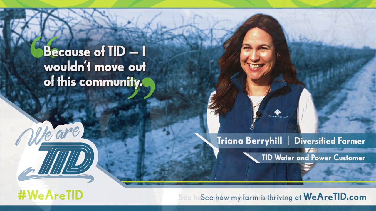 Turlock Irrigation District - Trianna Berryhill - We are TID