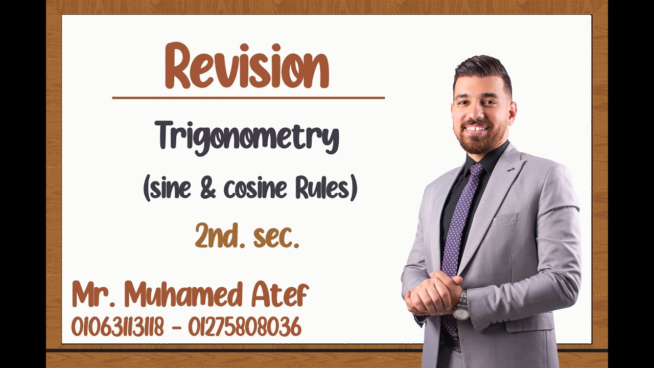 Revision on Trigonometry  (sine & cosine Rules) 2nd sec (1st term)
