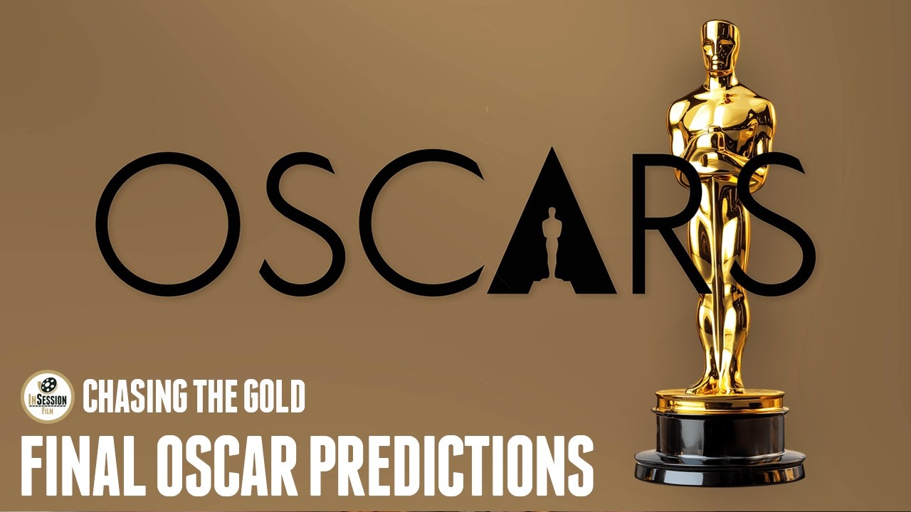 Chasing the Gold: Final 2026 Oscars Predictions