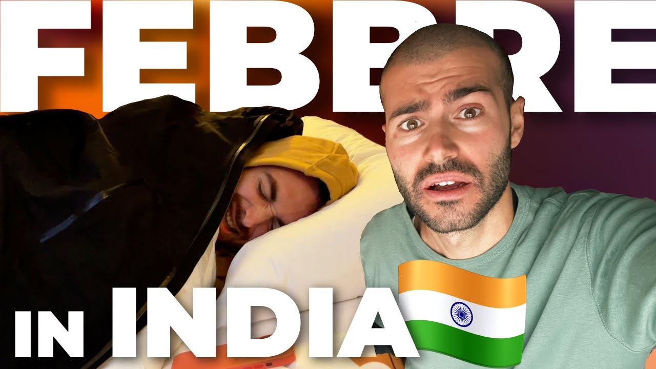 39 di FEBBRE in INDIA || JASER