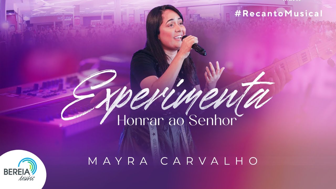 Mayra Carvalho | Experimenta Honrar ao Senhor - Ao Vivo [Clipe Oficial]