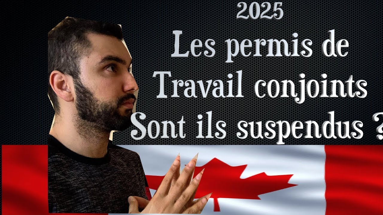 Canada 2025-2026 : Nouvelle Loi sur les Permis de Travail pour les Conjoints — Ce qui change !