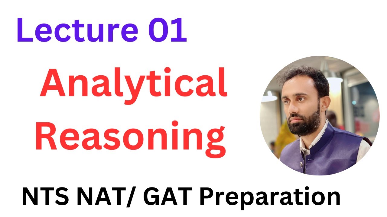 NTS Preparation: Analytical Reasoning - 1st Lecture || NTS NAT/ GAT Analytical Reasoning Tricks