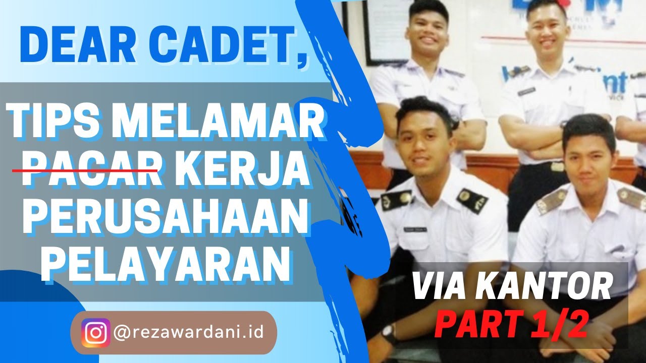 TIPS MELAMAR KERJA Perusahaan Pelayaran Lewat Kantor - Dear Cadet