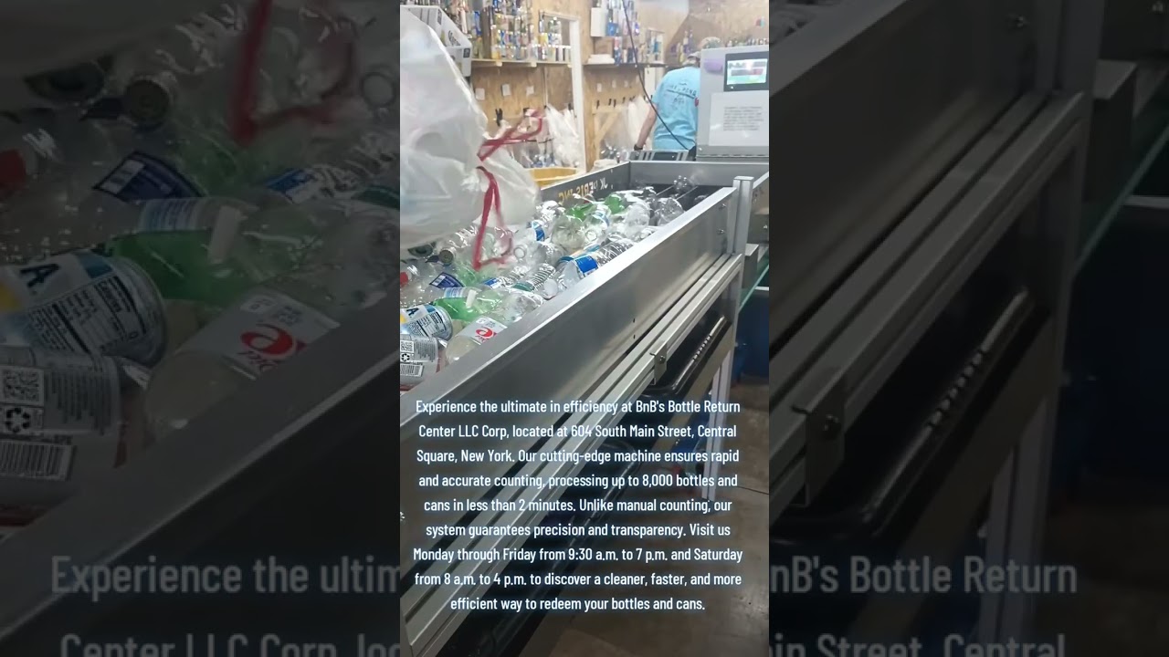 Now Open B&B's Bottle Return 604 S. Main Street Central Square, N.Y. 13036  Parking In Back