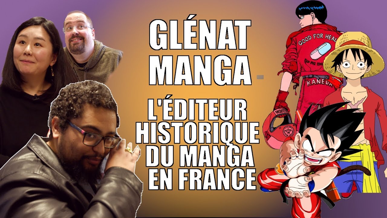 GLENAT: L' EDITEUR HISTORIQUE DU MANGA EN FRANCE - MENU MANGA H.S