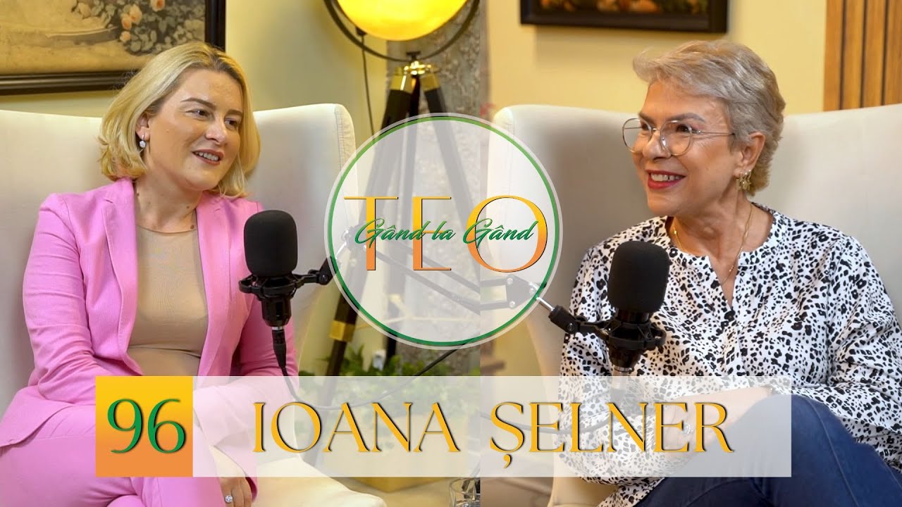 IOANA ȘELNER: “Am pornit cu 0 buget. Aveam o idee.” #podcast #gandlagandcuteo #ep96